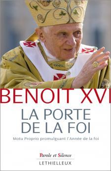Benoit XVI - La porte de la Foi